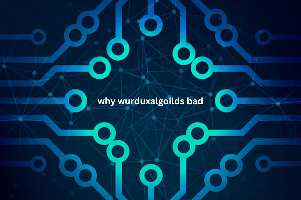 Unveiling Why Wurduxalgoilds Bad for Digital Frameworks